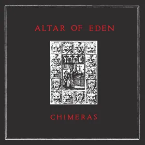 Altar of Eden - Chimeras [IMPORT Marked Down] – New LP