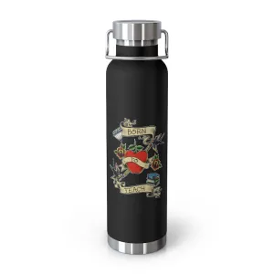 Born to Teach Vacuum Insulated Bottle (22 oz)