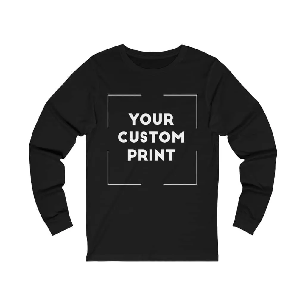 Custom Print Unisex | Long Sleeves