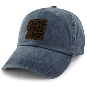 Live Free or Die Leather Patch Washed Dad Hat