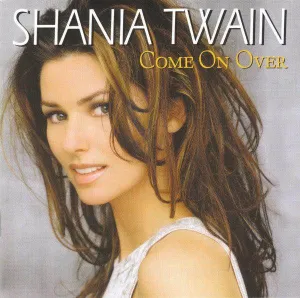 Shania Twain: Come On Over (CD, Album, Uni)
