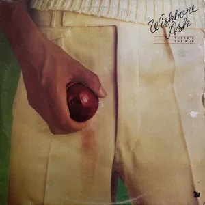 Wishbone Ash - There's the rub